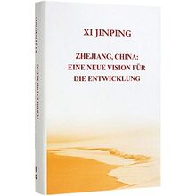 Zhejiang China: Eine neue Vision für die Entwicklung