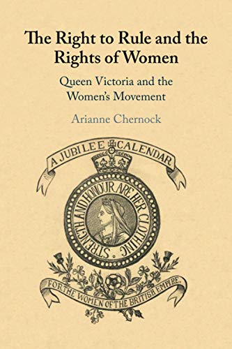 The Right to Rule and the Rights of Women: Queen Victoria and the Women's Movement