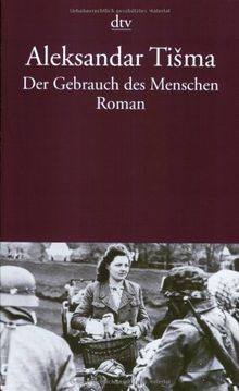 Der Gebrauch des Menschen: Roman