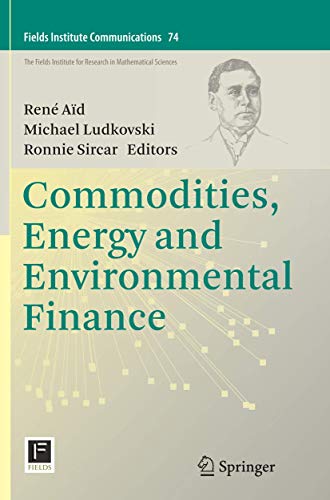 Commodities, Energy and Environmental Finance (Fields Institute Communications, Band 74)