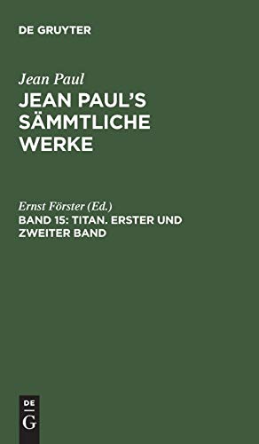 Titan. Erster und zweiter Band (Jean Paul: Jean Paul’s Sämmtliche Werke)