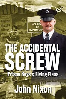 The Accidental Screw: Prison Keys & Flying Fleas