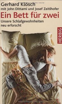 Ein Bett für zwei. Unsere Schlafgewohnheiten neu erforscht