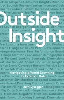 Outside Insight: Navigating a World Drowning in Data