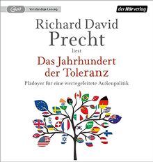 Das Jahrhundert der Toleranz: Plädoyer für eine wertegeleitete Außenpolitik