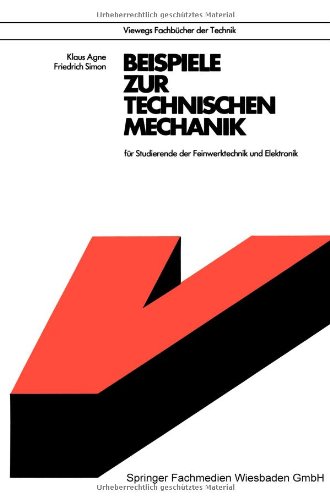 Beispiele zur Technischen Mechanik (Viewegs Fachbücher der Technik)