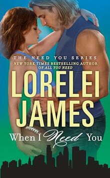 When I Need You (The Need You Series, Band 4)