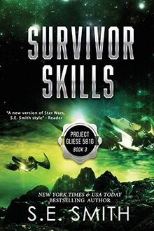 SURVIVOR SKILLS (Project Gliese 581G, Band 3)