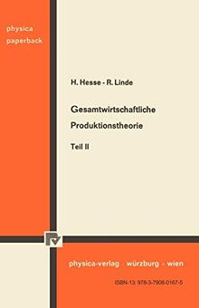 Gesamtwirtschaftliche Produktionstheorie Teil II