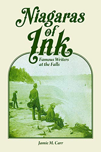 Niagaras of Ink: Famous Writers at the Falls (Excelsior Editions)