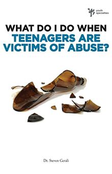 What Do I Do When Teenagers are Victims of Abuse?