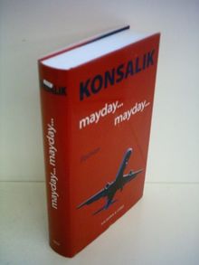 Heinz G. Konsalik: Mayday..Mayday...