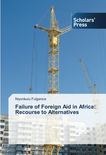 Failure of Foreign Aid in Africa: Recourse to Alternatives