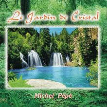 Le Jardin de Christal