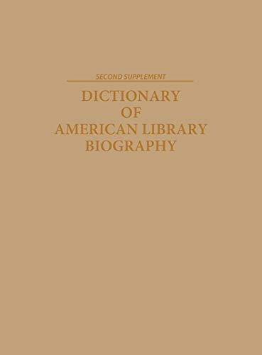 Dictionary of American Library Biography: Second Supplement