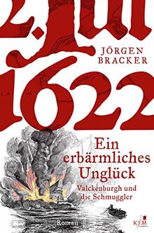 1622. Ein erbärmliches Unglück: Valckenburgh und die Waffenschmuggler