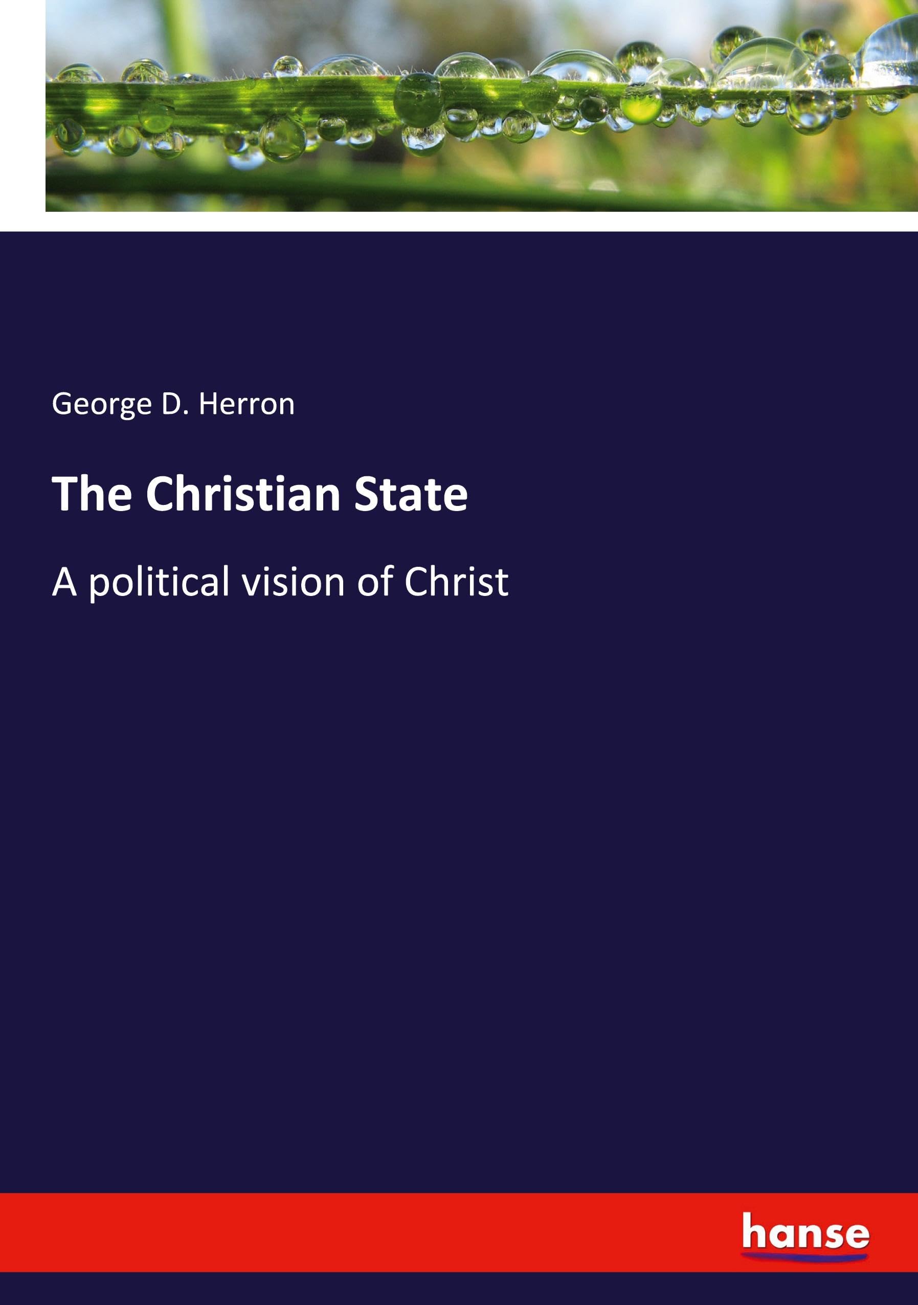 The Christian State: A political vision of Christ