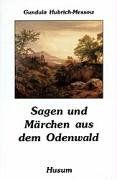 Sagen und Märchen aus dem Odenwald