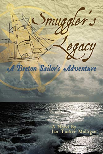 Smuggler'S Legacy: A Breton Sailor'S Adventure