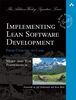 Implementing Lean Software Development: From Concept to Cash (Addison-Wesley Signature)