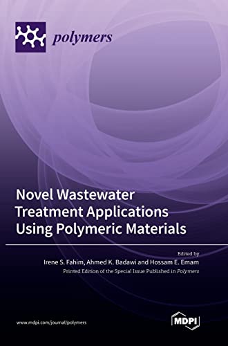 Novel Wastewater Treatment Applications Using Polymeric Materials