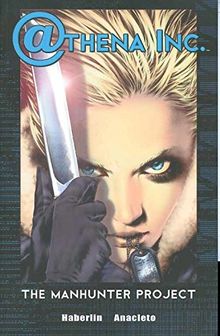 Athena Inc. Volume 1: Manhunter Project