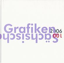 100 Sächsische Grafiken 2006: Die Ruhe vor dem Sturm