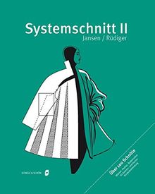 Systemschnitt 2: Modeschnitte für Mäntel, Parkas, Bademoden, Kinderbekleidung. Über 100 Schnitte