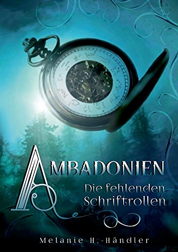 Ambadonien: Die fehlenden Schriftrollen