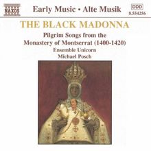 The Black Madonna (Pilgerlieder des Klosters Montserrat 1400-1420)