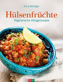 Hülsenfrüchte: Vegetarische Alltagsrezepte