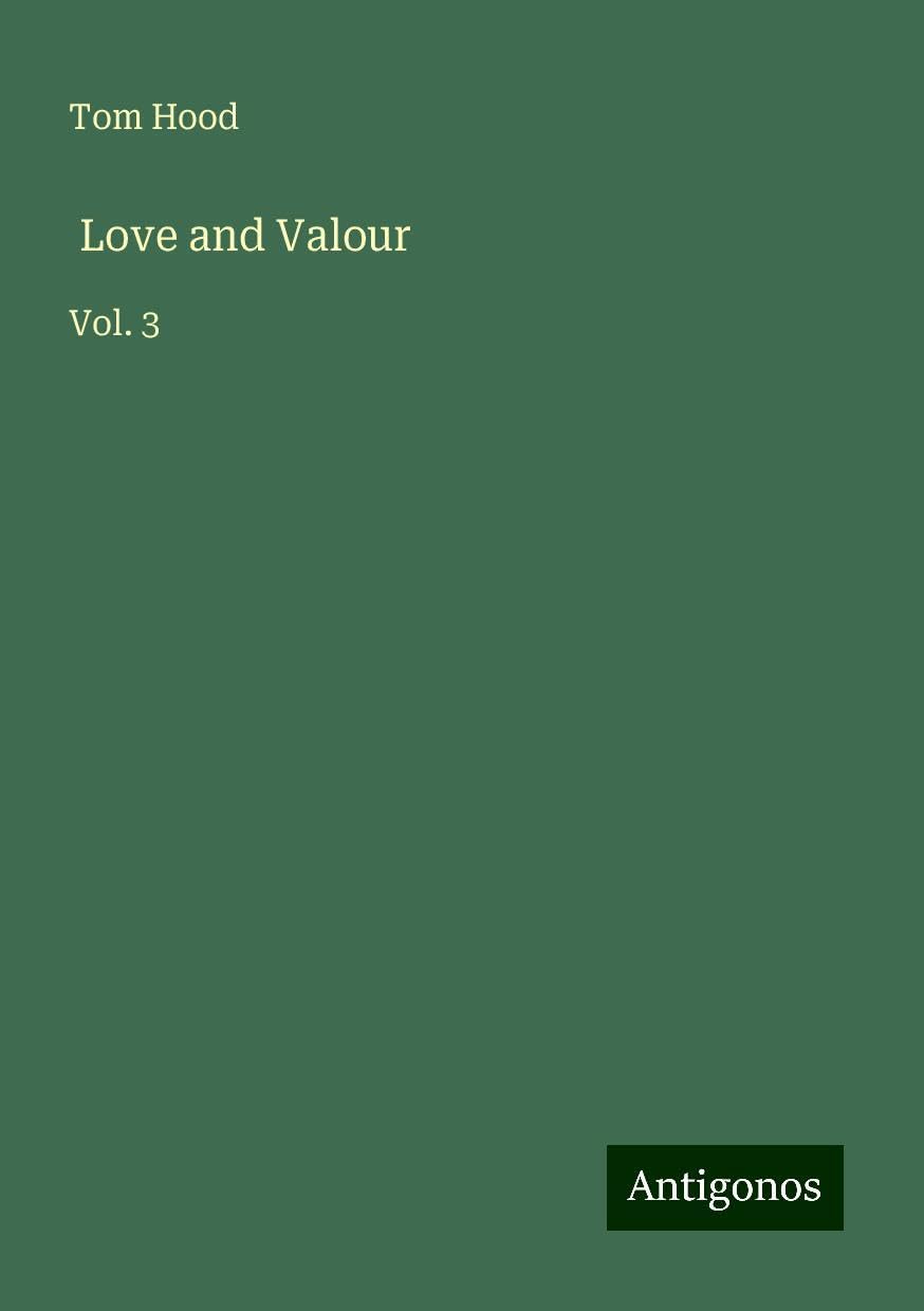 Love and Valour: Vol. 3
