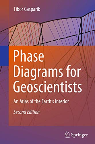 Phase Diagrams for Geoscientists: An Atlas of the Earth's Interior