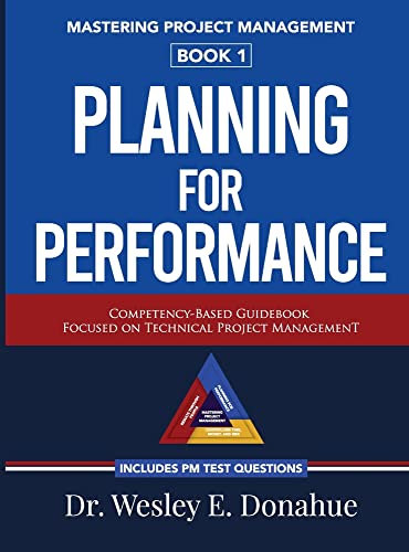 Mastering Project Management: Planning For Performance
