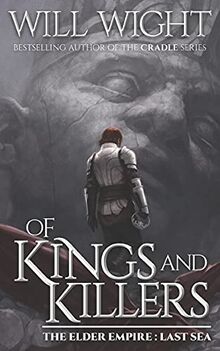 Of Kings and Killers (The Elder Empire - Sea, Band 3)
