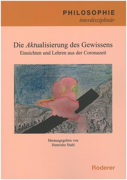Die Aktualisierung des Gewissens - Neuware