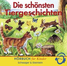 Die schönsten Tiergeschichten . Hörbuch für Kinder