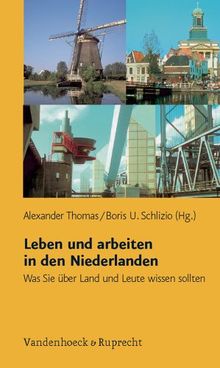 Leben und arbeiten in den Niederlanden. Was Sie über Land und Leute wissen sollten