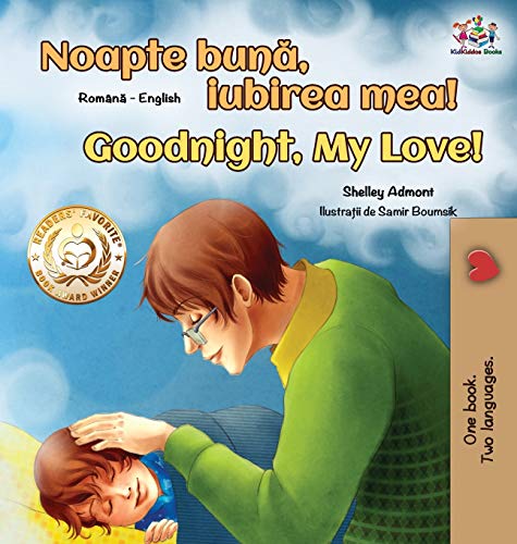 Goodnight, My Love! (Romanian English Bilingual Book for Kids) (Romanian English Bilingual Collection)