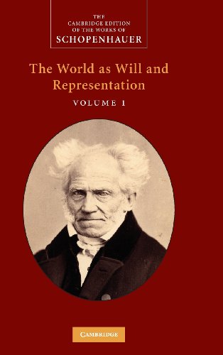 The World as Will and Representation, Vol. 1 (The Cambridge Edition of the Works of Schopenhauer)
