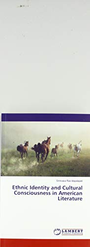 Ethnic Identity and Cultural Consciousness in American Literature