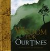 Widsom for Our Times (Helen Exley Giftbooks)
