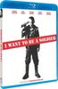 I want to be a soldier [Blu-ray] [FR Import]