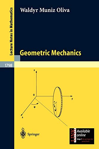 Geometric Mechanics (Lecture Notes in Mathematics, 1798, Band 1798)
