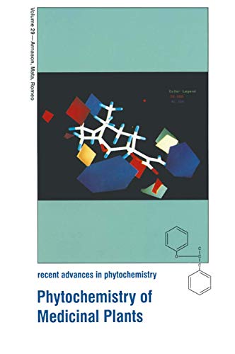 Phytochemistry of Medicinal Plants (Recent Advances in Phytochemistry, 29, Band 29)