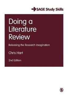 Doing a Literature Review: Releasing the Research Imagination (Sage Study Skills)