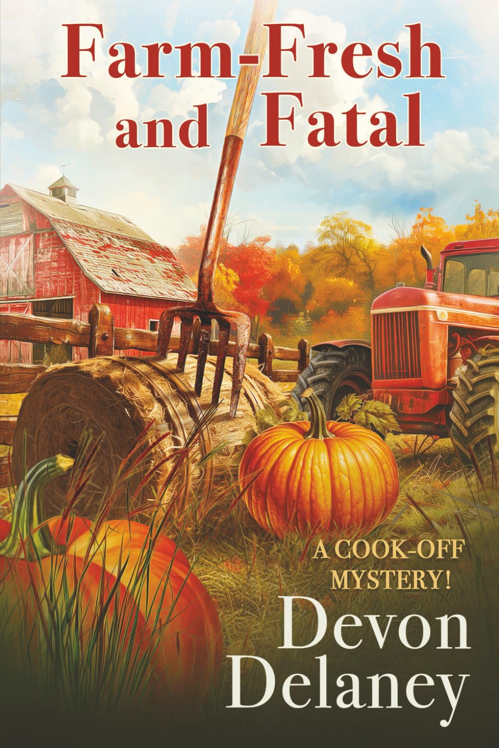 Farm-Fresh and Fatal (Cook-Off Mystery, Band 10)