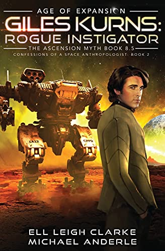 Giles Kurns: Age Of Expansion - A Kurtherian Gambit Series (Confessions of a Space Anthropologist, Band 2)