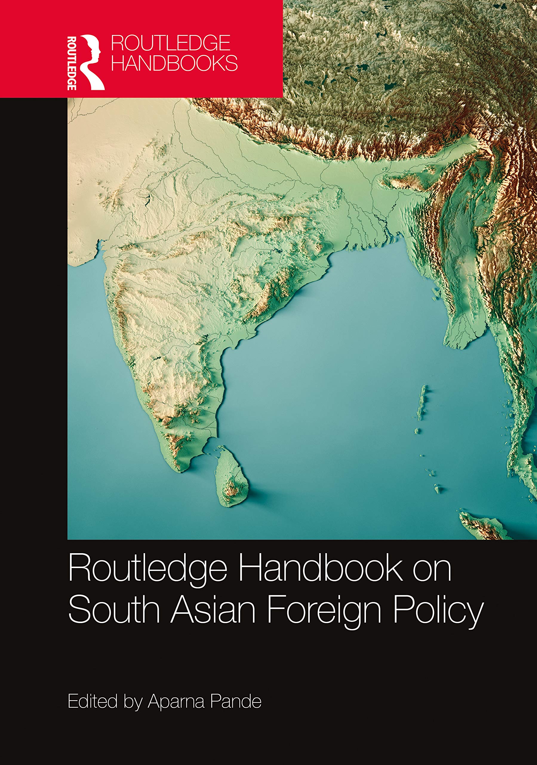 unbekannt Routledge Handbook On South Asian Foreign Policy