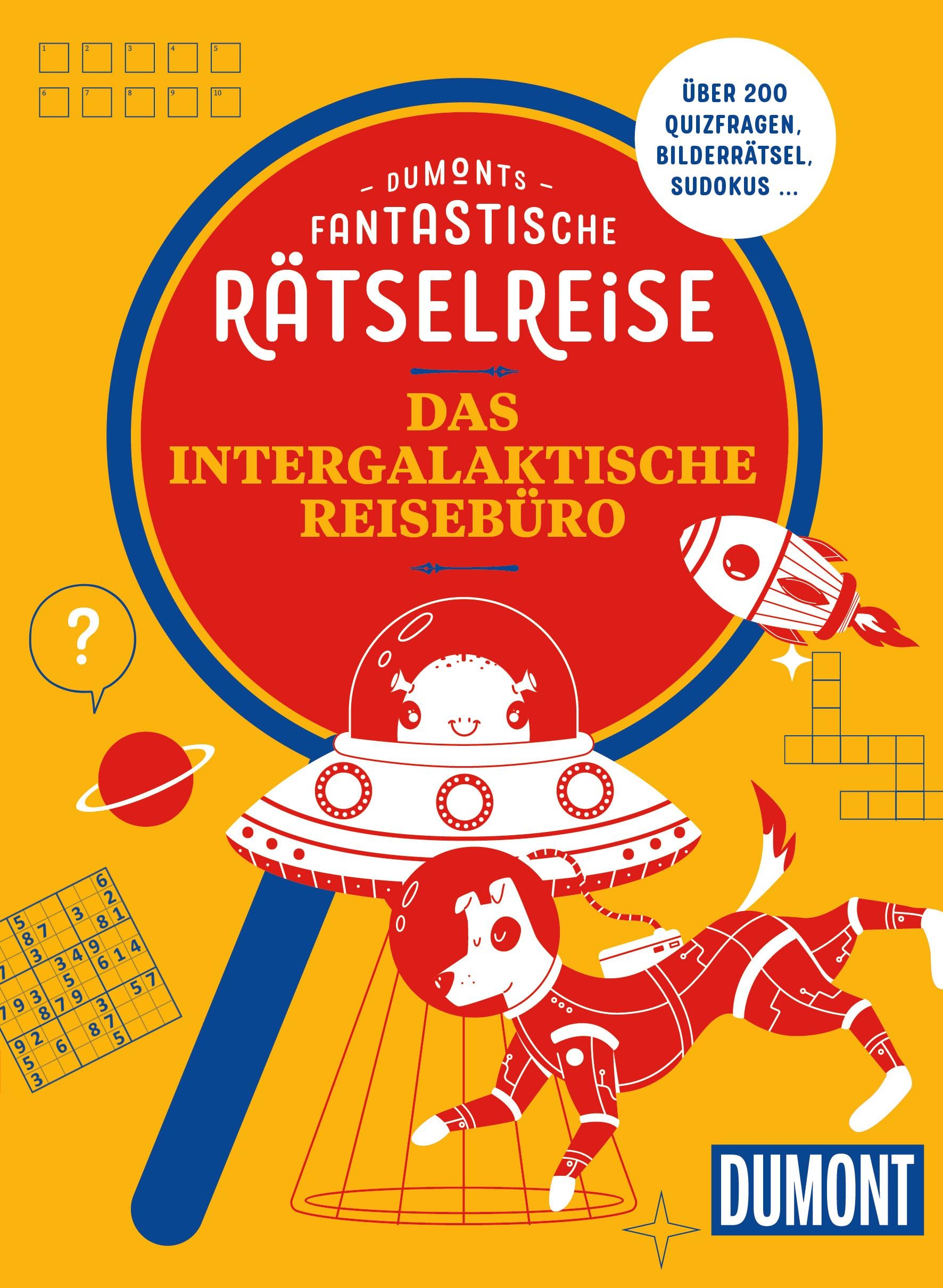 DUMONTs Fantastische Rätselreise Das intergalaktische Reisebüro (DUMONT Geschenkbuch)
